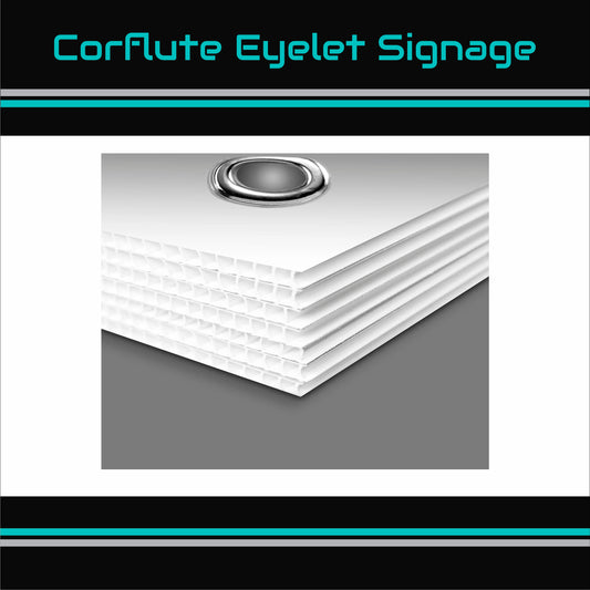 Corflute Eyelet Signage